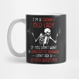 Skeleton I'm A Cranky Old Lady Mug